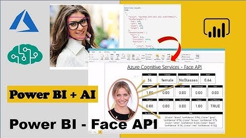 Power BI - Azure Cognitive Services API | Azure Face API Reports