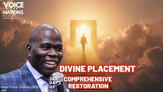 DAY 122: MY SEASON OF COMPREHENSIVE RESTORATION | DIVINE PLACEMENT | VOICE TO THE NATIONS