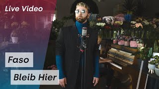 FASO - Bleib hier (Akustisch)