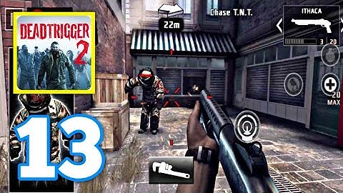 Dead Trigger 2 - Gameplay Walkthrough Part #13 - Chase T.N.T (iOS, Android)