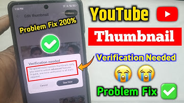 Verification needed to upload more daily thumbnail || youtube thumbnail verification needed problem