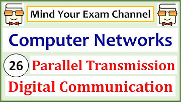 Modes of Transmission in Digital Communication: Parallel Mode | Computer Networks Course| Lecture 26
