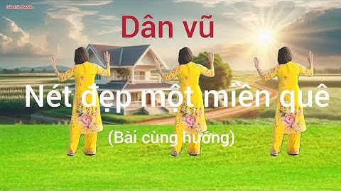 Dân vũ: Nét đẹp một miền quê