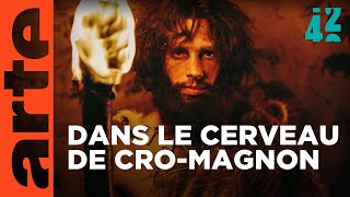 Cro-Magnon était-il plus bête que nous | 42 - La réponse à presque tout | ARTE
