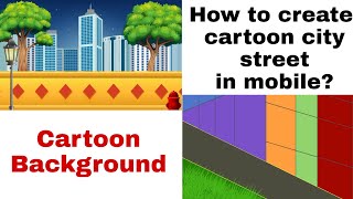 How to Make Cartoon city Background In Mobile? Animation Urdu/hindi tutorial screenshot 5