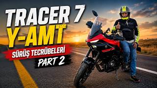 2026 Yamaha Tracer 7 Y-amt ile Sürüş tecrübeleri