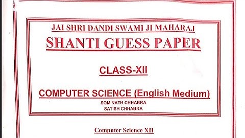 EP-1 CLASS-12 COMPUTER SCIENCE SHANTI GUESS PAPER-2023