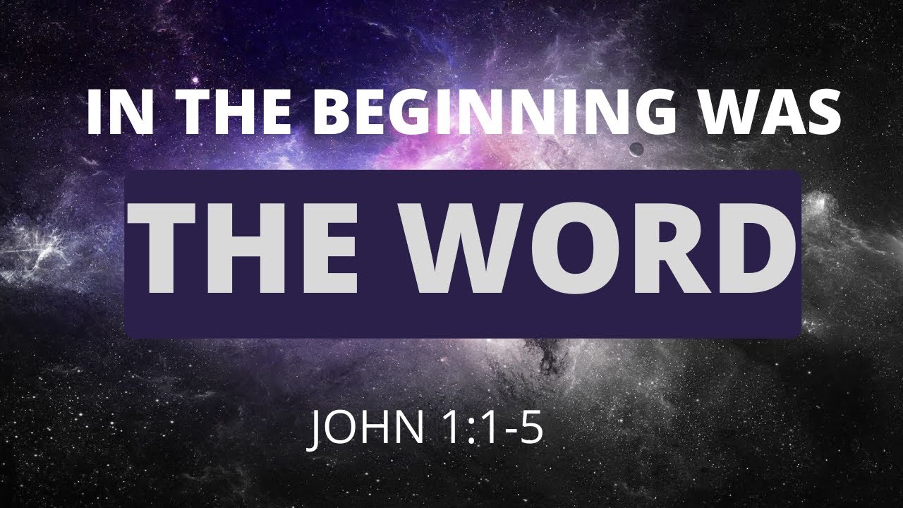 IN THE BEGINNING WAS THE WORD - The Gospel of John - BIBLE STUDY Series ...