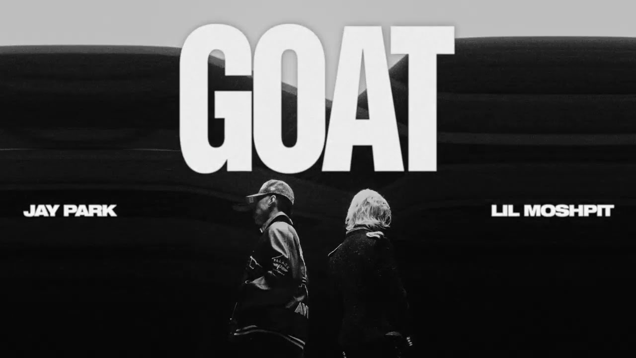박재범 (Jay Park), Lil Moshpit - 'GOAT' Official Audio (Uncensored)
