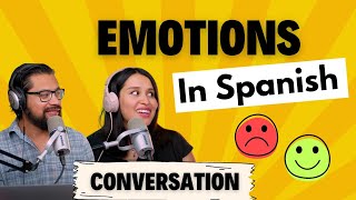 Let's talk about EMOTIONS in Spanish [How to Spanish ep 248]