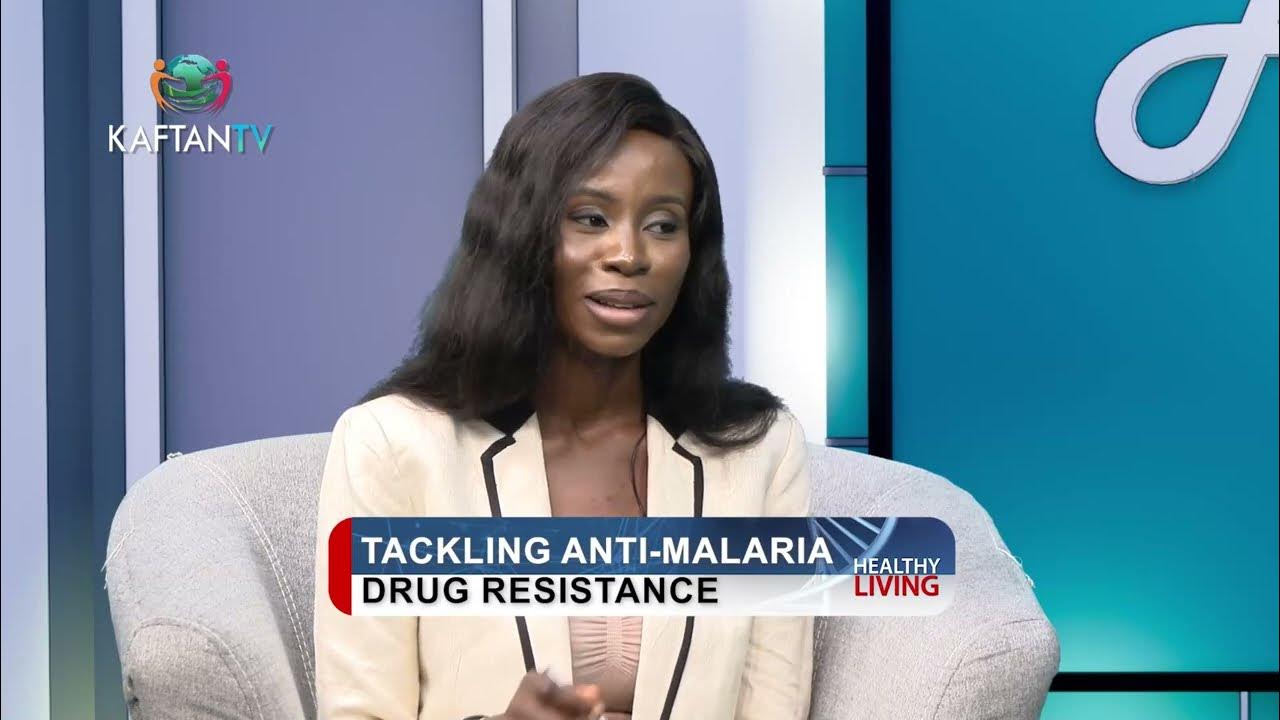 Combatting Antimalarial Drug Resistance in Africa | HEALTHY LIVING