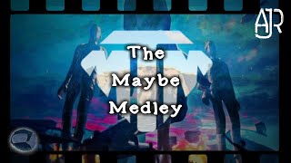 Video thumbnail of "The Maybe Medley | AJR TMM Overture / Megamix |"