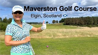 Details 18 hole at Maverston Golf Club, Elgin 🏌️‍♀️⛳️ || golf in Scotland 🏴󠁧󠁢󠁳󠁣󠁴󠁿 2025 News