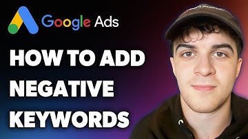 How to Add Negative Keywords on Google Ads (Full 2024 Guide)