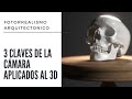 La importancia de la cámara en los renders arquitectónicos (Claves de la cámara aplicados al 3D)