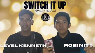 ROBINITY x LEVEL KENNETH | Switch It Up (UNICITY Version)