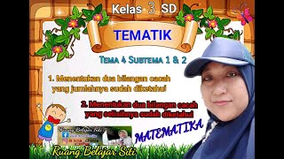 Matematika Kelas 3 Tema 4 Subtema 1 dan 2