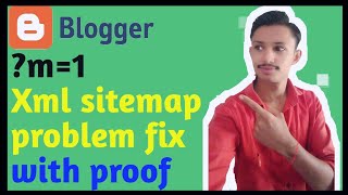 XML Sitemap Generator For Blogger | Blogger M=1 Problem Fix hindi 2020 yt tech support