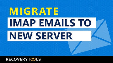 How to Migrate IMAP Email to New Server - Import IMAP Account into Another Server