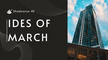 Shadowrun 4E: Ides of March | Episode 5 | Handcrafted