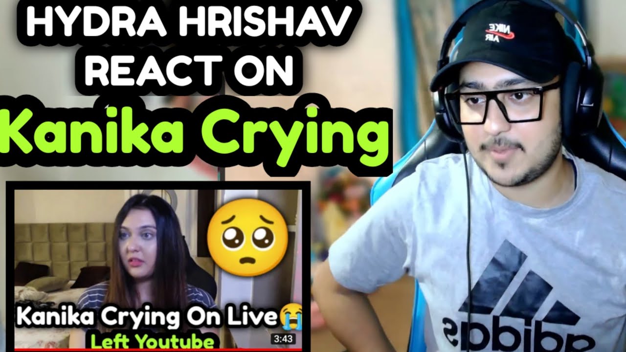 Hydra Hriahav React On Kanika Crying On Stream🥺 