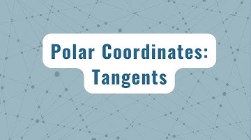 Tangents to Polar Curves