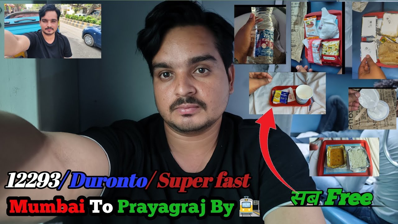Mumbai to Prayagraj by Train || 12293/Duronto/Super fast /Sab kuch free 