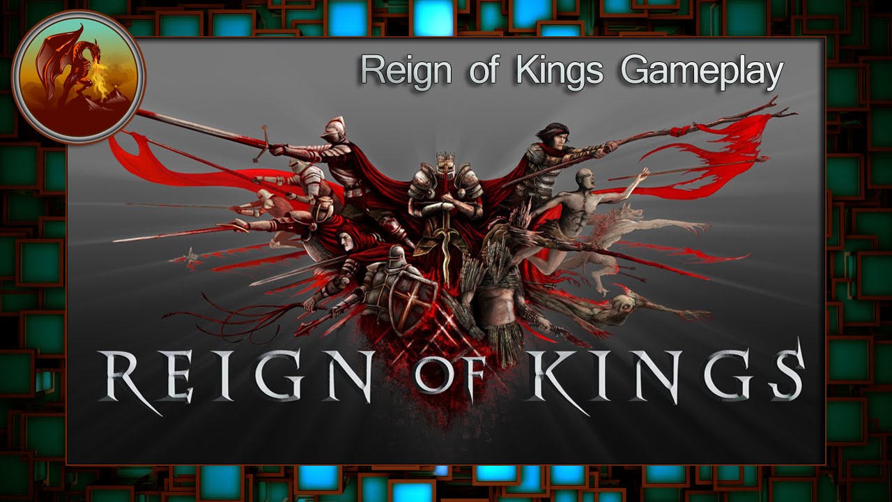 Reign of Kings - Part 1