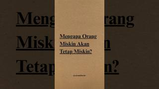 Download Lagu Mengapa Orang Miskin Akan Tetap Miskin #calonmiliarder #karyawansukses #jadikaya #fyp MP3
