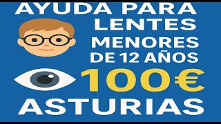👓Ayudas Oculares para Menores de 12 Años en Asturias