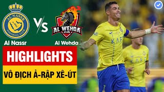 Highlights Al Nassr vs Al Wehda | Ronaldo lập Hat-trick cả thế giới thán phục - 890 bàn thắng