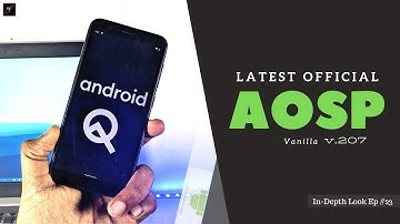 Latest Official AOSP Vanilla GSI v.207 on Any Android – The Mother!