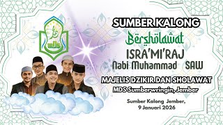 Download Lagu 🔴LIVE||SUMBER KALONG BERSHOLAWAT|ISRO'MI'ROJ NABI MUHAMMAD SAW||9 JANUARI 2026 MP3