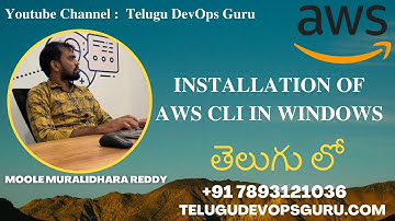 Installation of AWS CLI in Windows In Telugu -  Telugu DevOps Guru   Moole Muralidhara Reddy