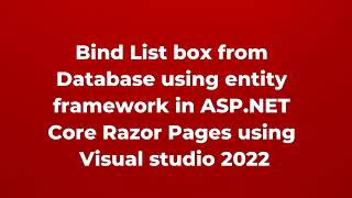Bind List box from Database using entity framework in ASP NET Core Razor Pages | Part 19