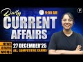 27 December Current Affairs 2025 | Daily Current Affairs | Current Affairs Today