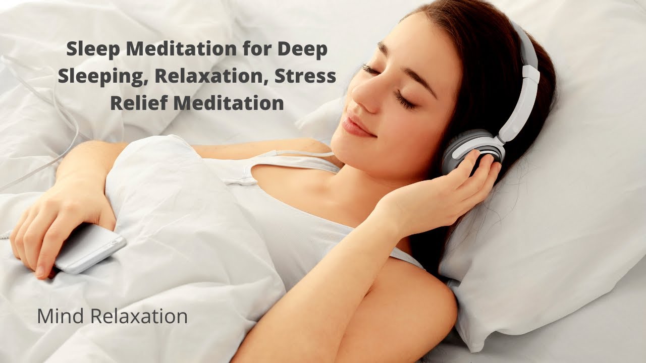 Sleep Meditation for Deep Sleeping, Relaxation, Stress Relief ...