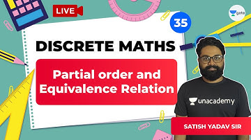 Partial Order and Equivalence Relation | Lec 35 | Discrete Mathematics | GATE CSE 2021 Exam
