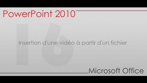 Formation PowerPoint - Partie16 - Insertion d