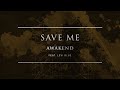 Awakend - Save Me (feat. Levi Blue) | Ophelia Records