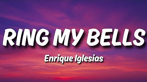 Enrique Iglesias - Ring My Bells (Lyrics)