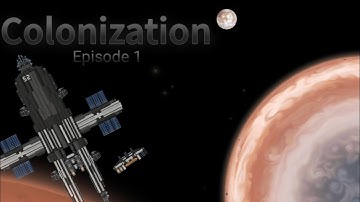 Colonization Episode 1| Spaceflight Simulator | SFS 1.5.5 |