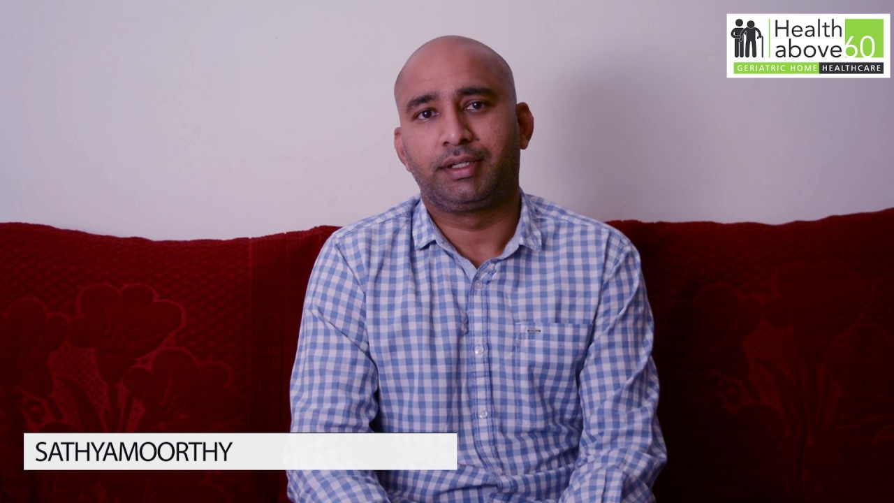 Testimony from the satisfied customer of Healthabove60 Geriatric Home Healthcare Services