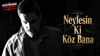 Neylesin Ki Köz Bana - Alper (Bir Ğurışılak Şarkısı) Maskesiz Bir Ses