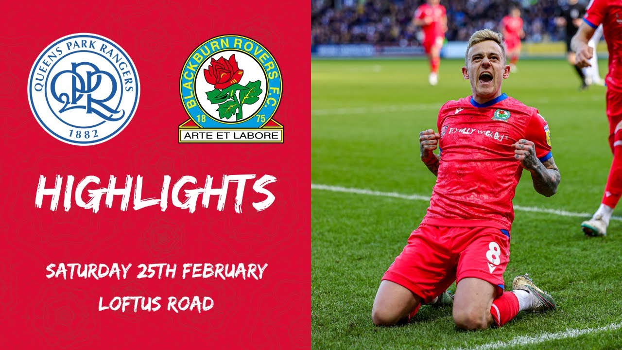 Highlights: Queens Park Rangers v Blackburn Rovers