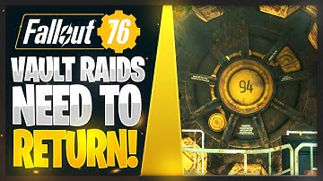 Fallout 76 Vault Raids Need to Comeback!