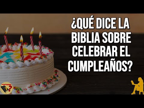 Video: Por Que Celebrar Un Cumpleaños