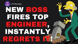 r\/ProRevenge | New Boss Fires Engineer, Instantly Regrets It!