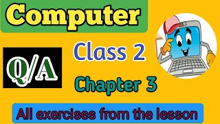 Details Computer Q &A/class 2/Chapter-3/ NCERT syllabus/Solved back exercises of L-3/Army public school book Update