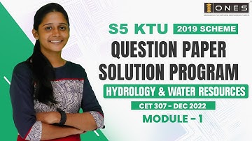 S5 KTU 2019 Scheme QP Solution | CE | HYDROLOGY AND WATER RESOURCES ENGG | CET307 |MODULE 1-DEC 2022